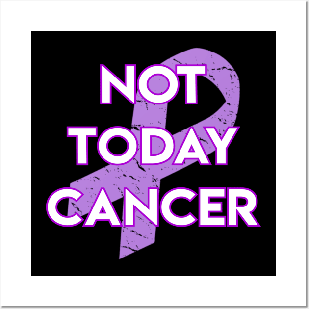 Not Today Cancer Lavender Ribbon Wall Art by jpmariano